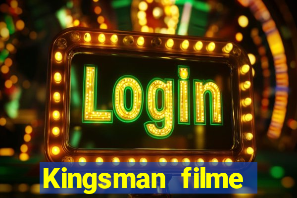 Kingsman filme completo dublado superflix